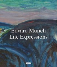 Cover image for Edvard Munch. Life Expressions