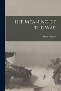 Cover image for The Meaning of the War