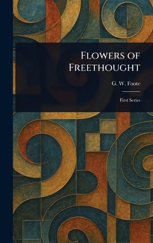 Cover image for Flowers of Freethought