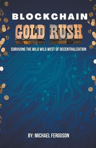 Blockchain Gold Rush