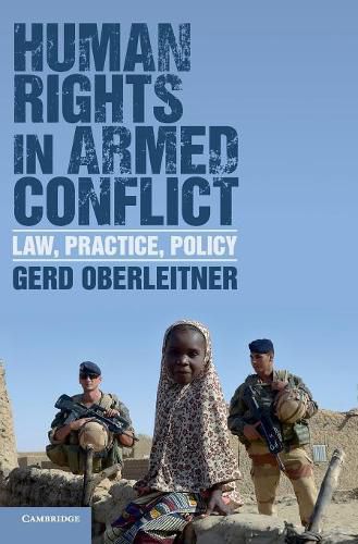 Human Rights in Armed Conflict: Law, Practice, Policy