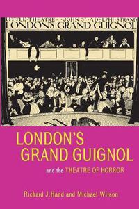 Cover image for London's Grand Guignol and the Theatre of Horror