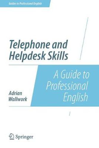 Cover image for Telephone and Helpdesk Skills: A Guide to Professional English