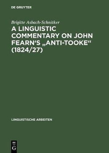 Cover image for A linguistic commentary on John Fearn's  Anti-Tooke  (1824/27)