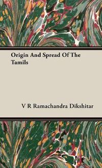 Cover image for Origin and Spread of the Tamils