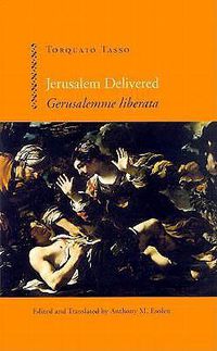 Cover image for Jerusalem Delivered: Gerusalemme Liberata