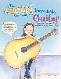 Cover image for The Amazing Incredible Shrinking Guitar