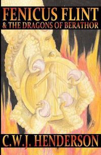 Cover image for Fenicus Flint & the Dragons of Berathor