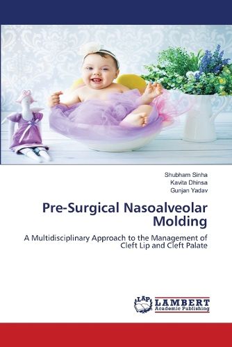 Cover image for Pre-Surgical Nasoalveolar Molding