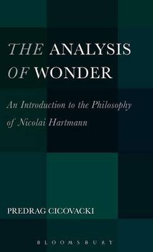 Cover image for The Analysis of Wonder: An Introduction to the Philosophy of Nicolai Hartmann