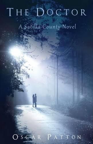 Cover image for The Doctor: A Satilla County Novel