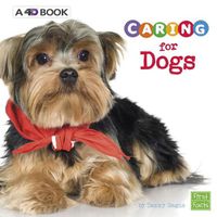 Cover image for Caring for Dogs: a 4D Book (Expert Pet Care)