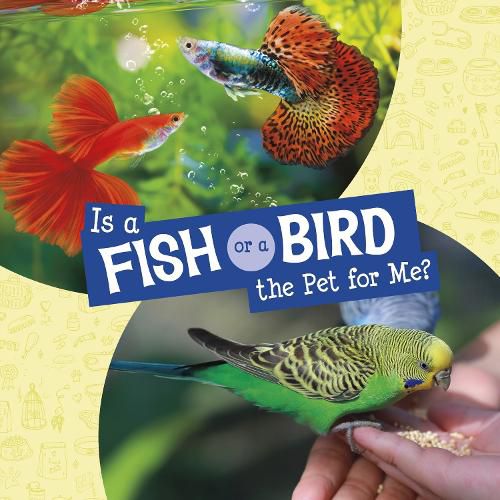 Cover image for Is a Fish or a Bird the Pet for Me?