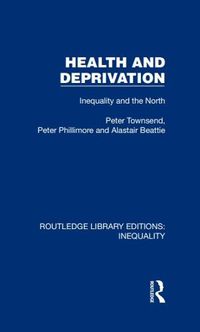 Cover image for Health and Deprivation: Inequality and the North