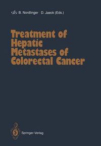 Cover image for Treatment of Hepatic Metastases of Colorectal Cancer