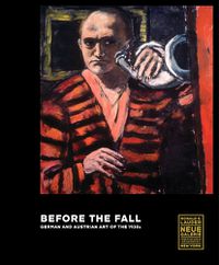 Cover image for Before the Fall: German and Austrian Art in the 1930s