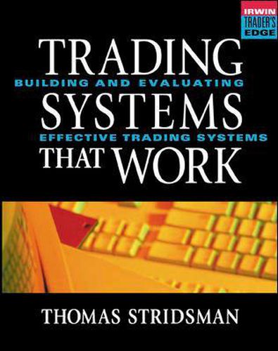 Cover image for Tradings Systems That Work: Building and Evaluating Effective Trading Systems