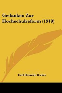 Cover image for Gedanken Zur Hochschulreform (1919)