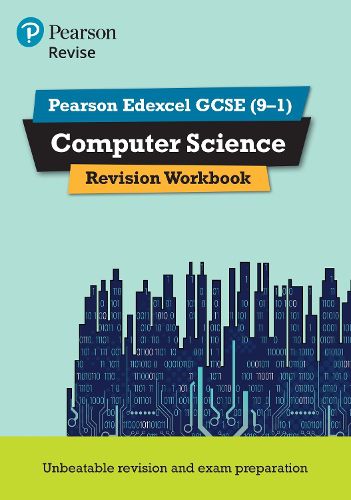 Cover image for Pearson Revise Edexcel GCSE (9-1) Computer Science Revision Workbook: for home learning, 2022 and 2023 assessments and exams