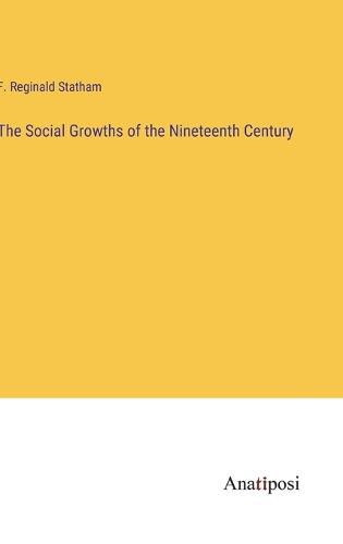 The Social Growths of the Nineteenth Century