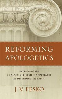 Cover image for Reforming Apologetics