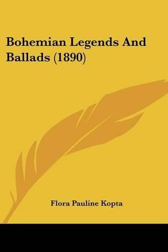 Cover image for Bohemian Legends and Ballads (1890)