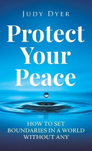 Cover image for Protect Your Peace