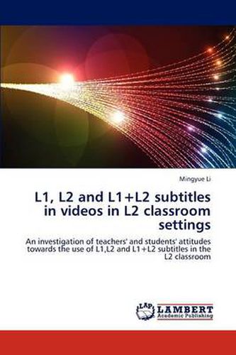 Cover image for L1, L2 and L1+l2 Subtitles in Videos in L2 Classroom Settings