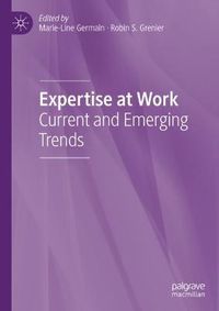 Cover image for Expertise at Work: Current and Emerging Trends