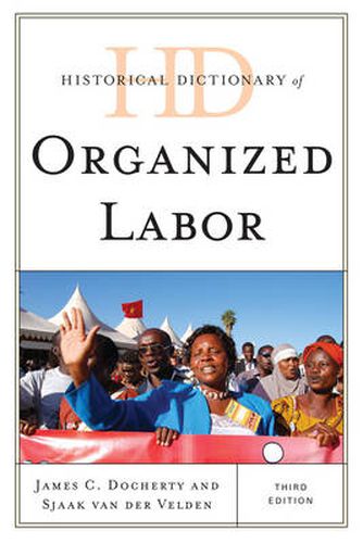 Cover image for Historical Dictionary of Organized Labor