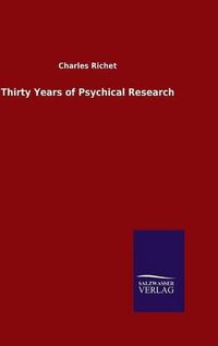 Cover image for Thirty Years of Psychical Research