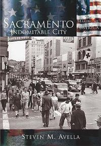 Cover image for Sacramento: Indomitable City