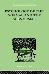 Cover image for Psychology Of The Normal And The Subnormal