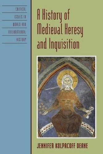 Cover image for A History of Medieval Heresy and Inquisition