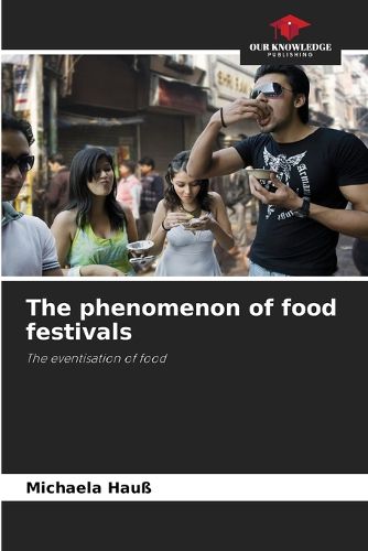 Cover image for The phenomenon of food festivals
