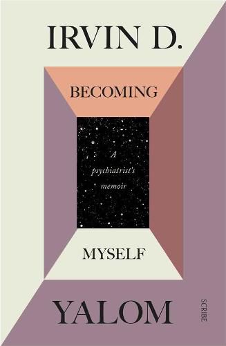 Becoming Myself: A Psychiatrist's Memoir