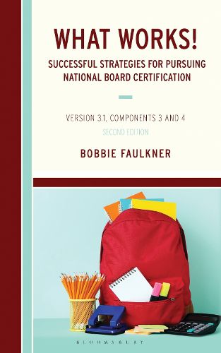 Cover image for What Works! Successful Strategies for Pursuing National Board Certification