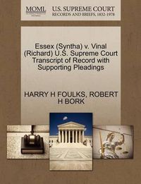 Cover image for Essex (Syntha) V. Vinal (Richard) U.S. Supreme Court Transcript of Record with Supporting Pleadings