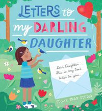 Cover image for Letters to My Darling Daughter