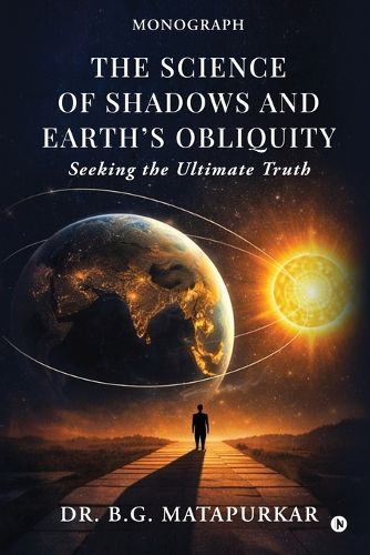 Cover image for The Science of Shadows and Earth's Obliquity
