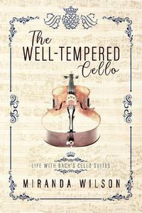 Cover image for The Well-Tempered Cello