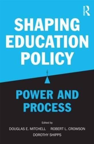 Cover image for Shaping Education Policy: Power and Process