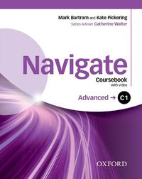 Cover image for Navigate: C1 Advanced: Coursebook, e-book and Oxford Online Skills Program