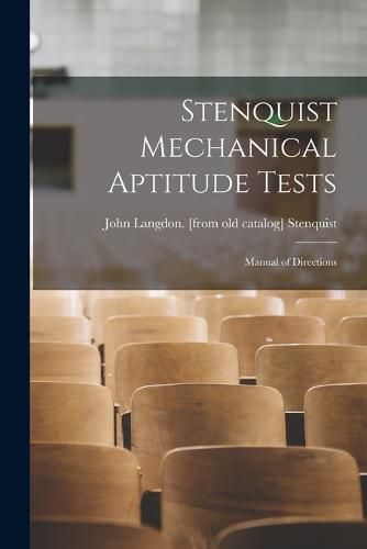 Cover image for Stenquist Mechanical Aptitude Tests; Manual of Directions