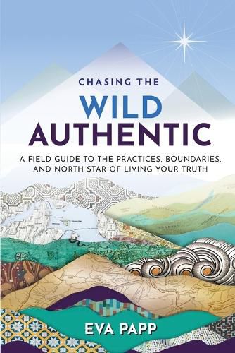 Cover image for Chasing the Wild Authentic