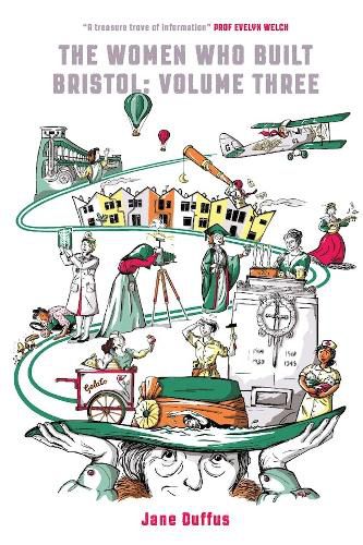 Cover image for The Woment Who Built Bristol Volume Three: 3