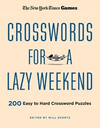 Cover image for New York Times Games Crosswords for a Lazy Weekend