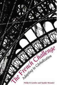 Cover image for The French Challenge: Adapting to Globalization