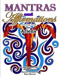 Cover image for Mantras and Affirmations Coloring Book for Ariens