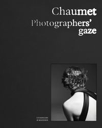 Cover image for Chaumet. Photographers' gaze